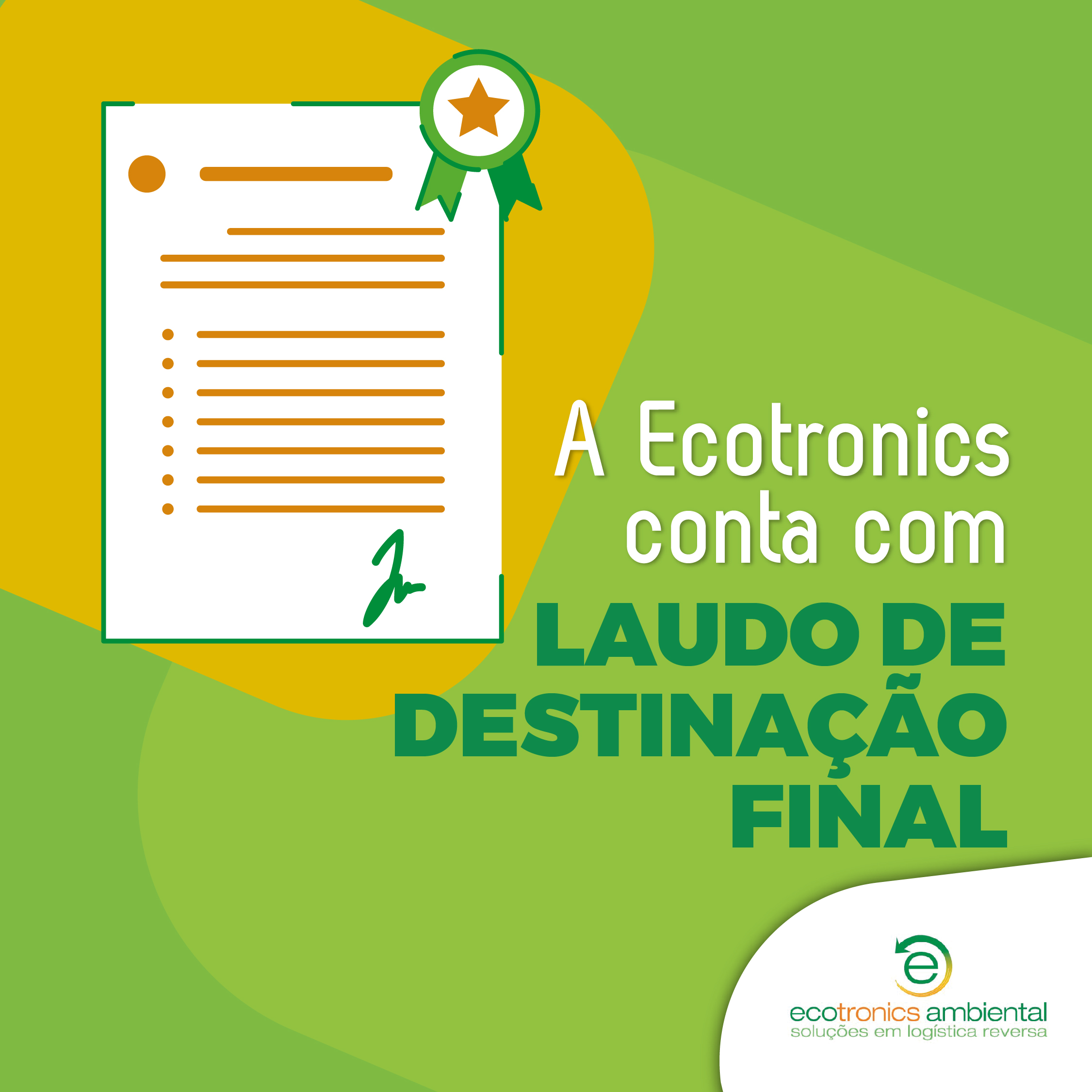 A Ecotronics conta com certificado de destinação final