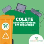 Coleta de seus eletrônicos em segurança