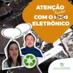 Atenção com o resíduo eletrônico