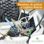 Benefícios de praticar a Logística Reversa