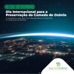 Dia Internacional para preservação da camada de Ozônio