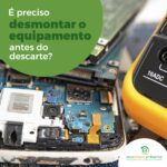 Devo desmontar meu equipamento antes de descartá-lo?